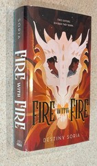 Destiny SORIA — Fire With Fire (Paranormal Romance) — 2021 SIGNED 1st Ed HC