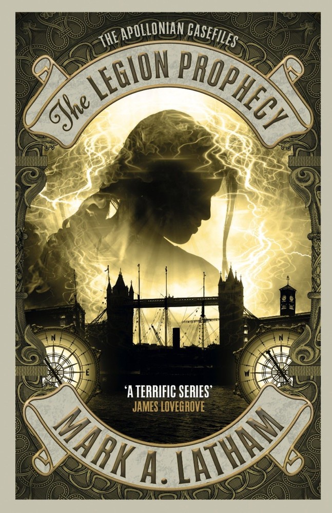 The Legion Prophecy: The Lazarus Gate 3 (The Apollonian Casefiles), Latham, Mark
