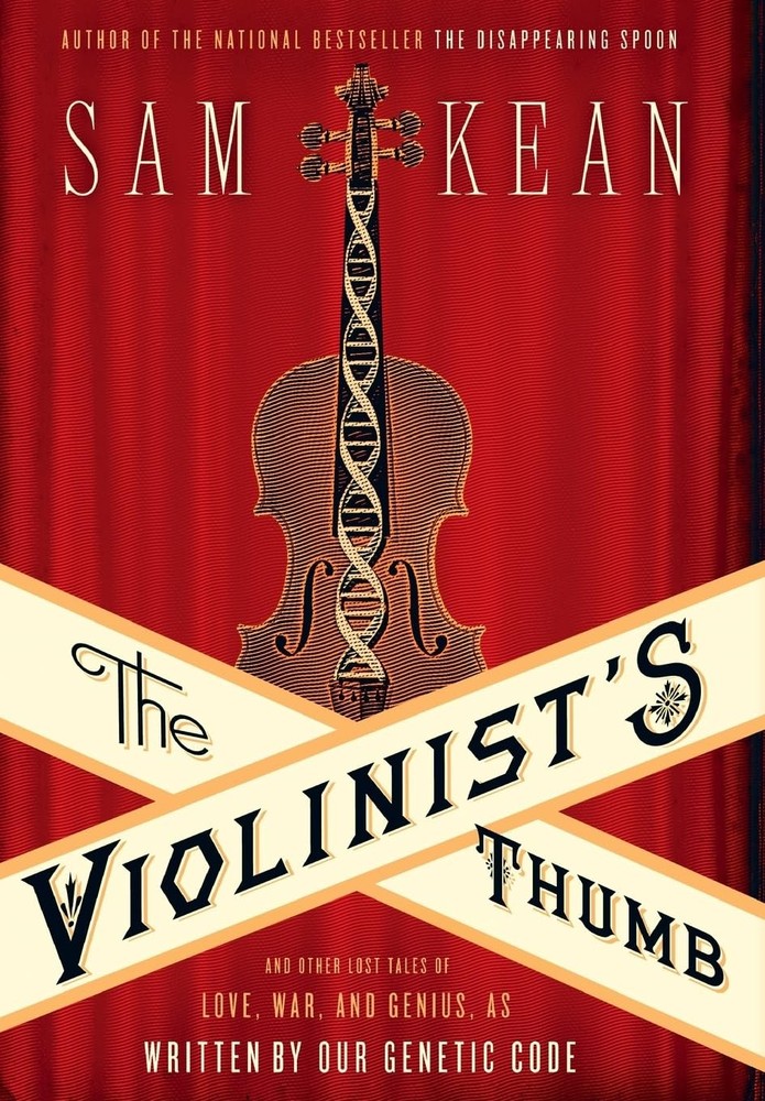 The Violinist’s Thumb: And Other Lost Tales of Love, War, and Genius, as Wri…