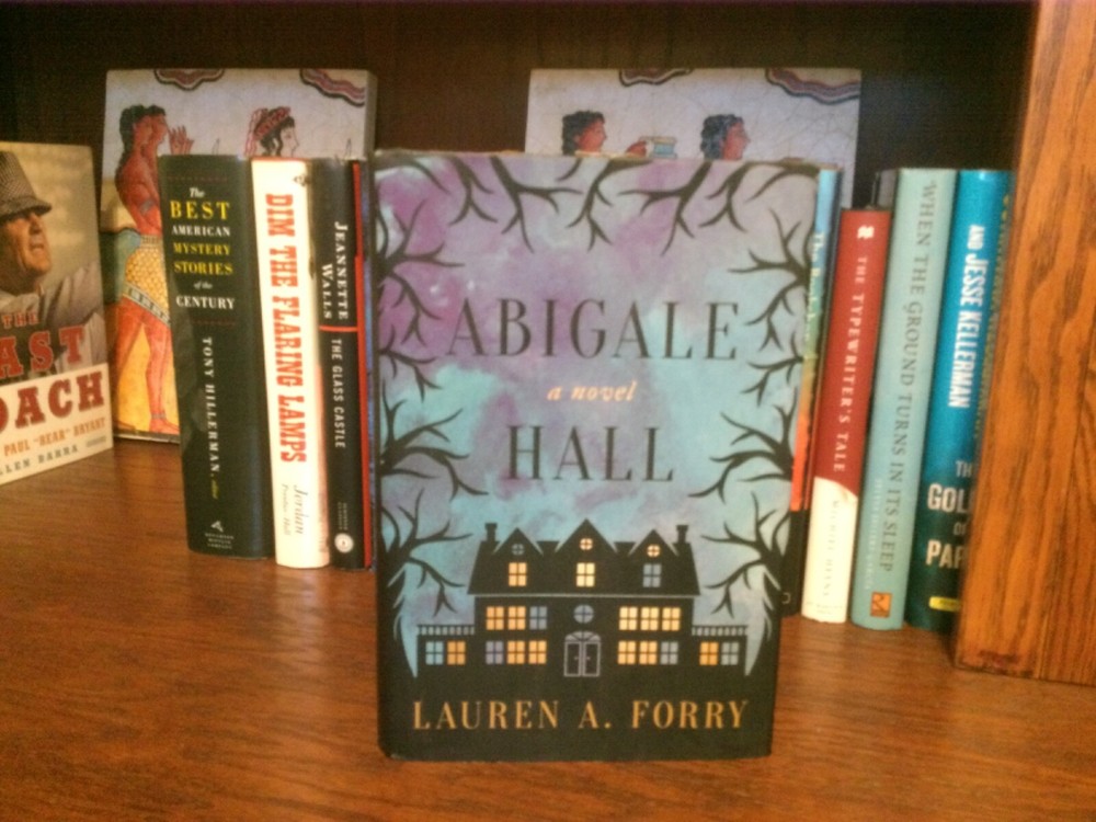 Abigale Hall. Lauren Forry. 1st HC Ptg. Skyhorse 2017 Fine Unread