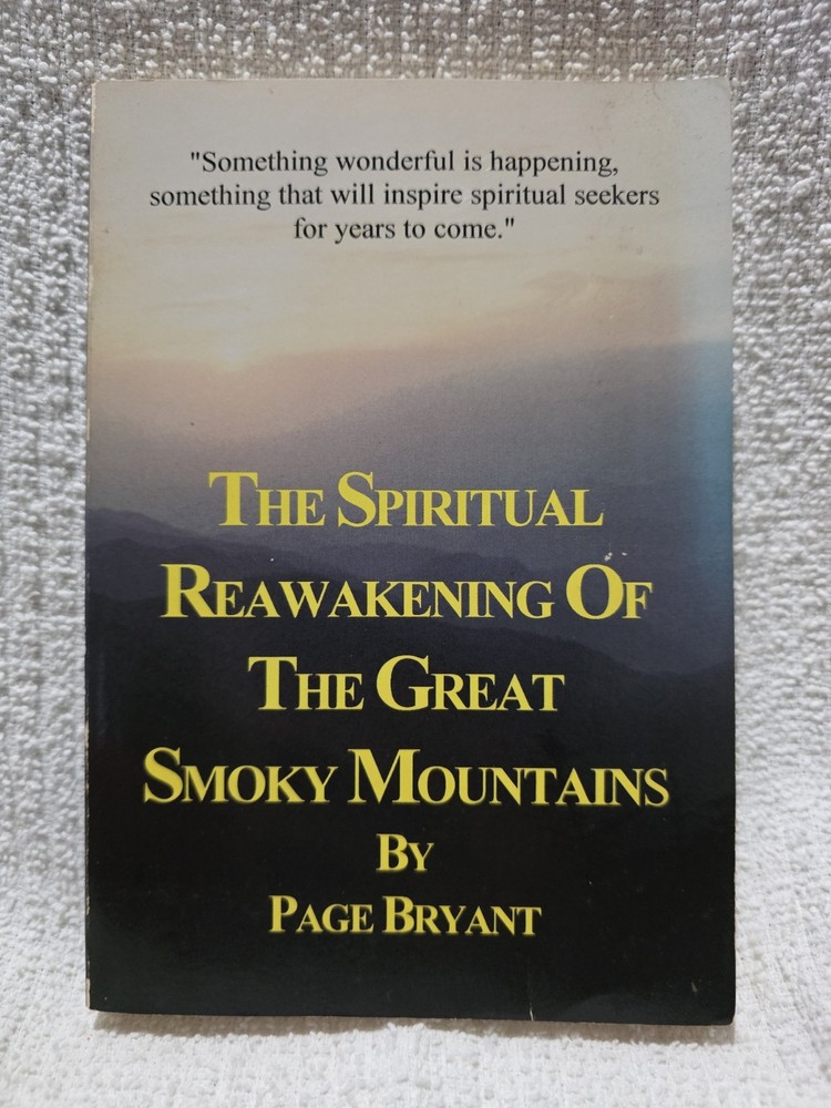 Spiritual Reawakening of the Great Smoky Mountains 1st Ed, Print by Page Bryant