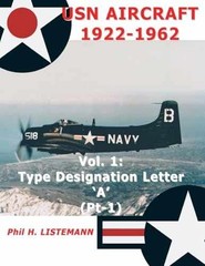 USN Aircraft 1922-1962: Type – Paperback, by Listemann Phil H. – Very Good