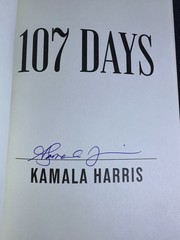 SIGNED Kamala Harris 107 Days BOOK 1st Edition Vice President Autographed NEW