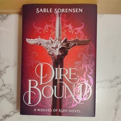 Sable Sorensen Dire Bound (Deluxe Limited Edition) (Hardback) Wolves of Ruin