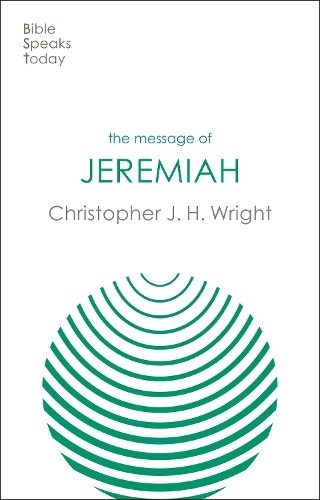 Christopher J H Wright The Message of Jeremiah (Paperback) (UK IMPORT)