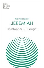 Christopher J H Wright The Message of Jeremiah (Paperback) (UK IMPORT)