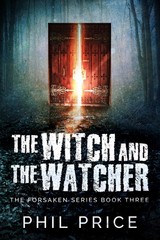 Phil Price The Witch and the Watcher (Hardback) Forsaken (UK IMPORT)