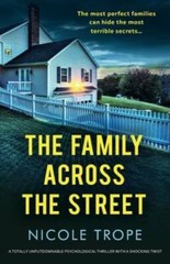 The Family Across the Street: A totally unputdownable psychological – VERY GOOD