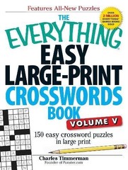 THE EVERYTHING EASY LARGE-PRINT CROSSWORDS BOOK, VOLUME V: By Charles Timmerman