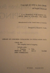 The Complete Book of Trapping By Gilsvik, Bob Hardcover 1976