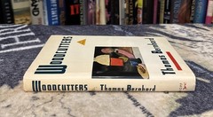 Woodcutters — Thomas Bernhard (1988, Hardcover) First American Edition, VG