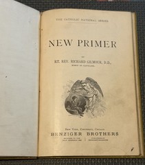 CATHOLIC NATIONAL READERS NEW PRIMER 1889 Benzinger Bros. by Rev Richard Gilmour