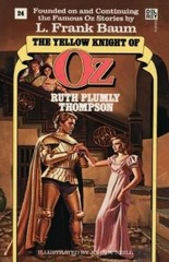 Ruth Plumly Thompson Yellow Knight of Oz (Wonderful Oz Book, No 24) (Paperback)