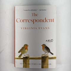 The Correspondent, A Novel by Virginia Evans. Hardcover.