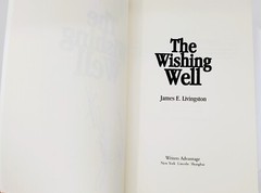 The Wishing Well by James E Livingston SIGNED Paperback *FINE CONDITION
