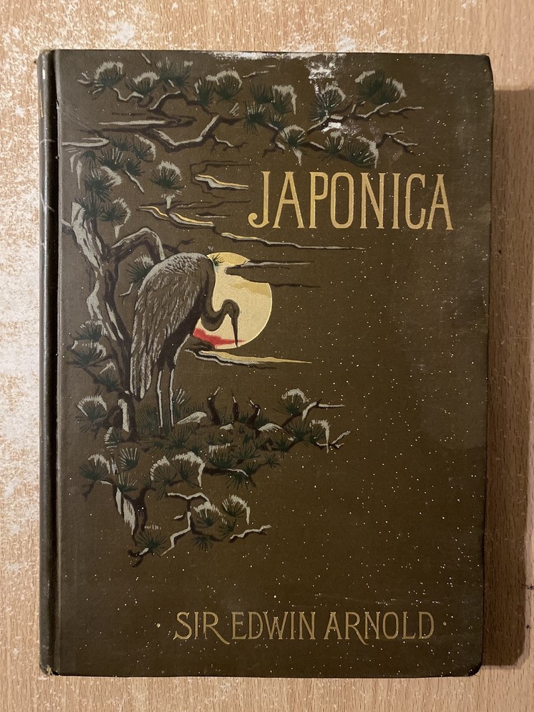 Japonica by Sir Edwin Arnold (1891 Hardcover)