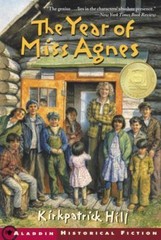 The Year of Miss Agnes; Aladdin Histori- 0689851243, paperback, Kirkpatrick Hill