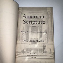 American Scripture : Making the Declaration of Independence by Pauline Maier…