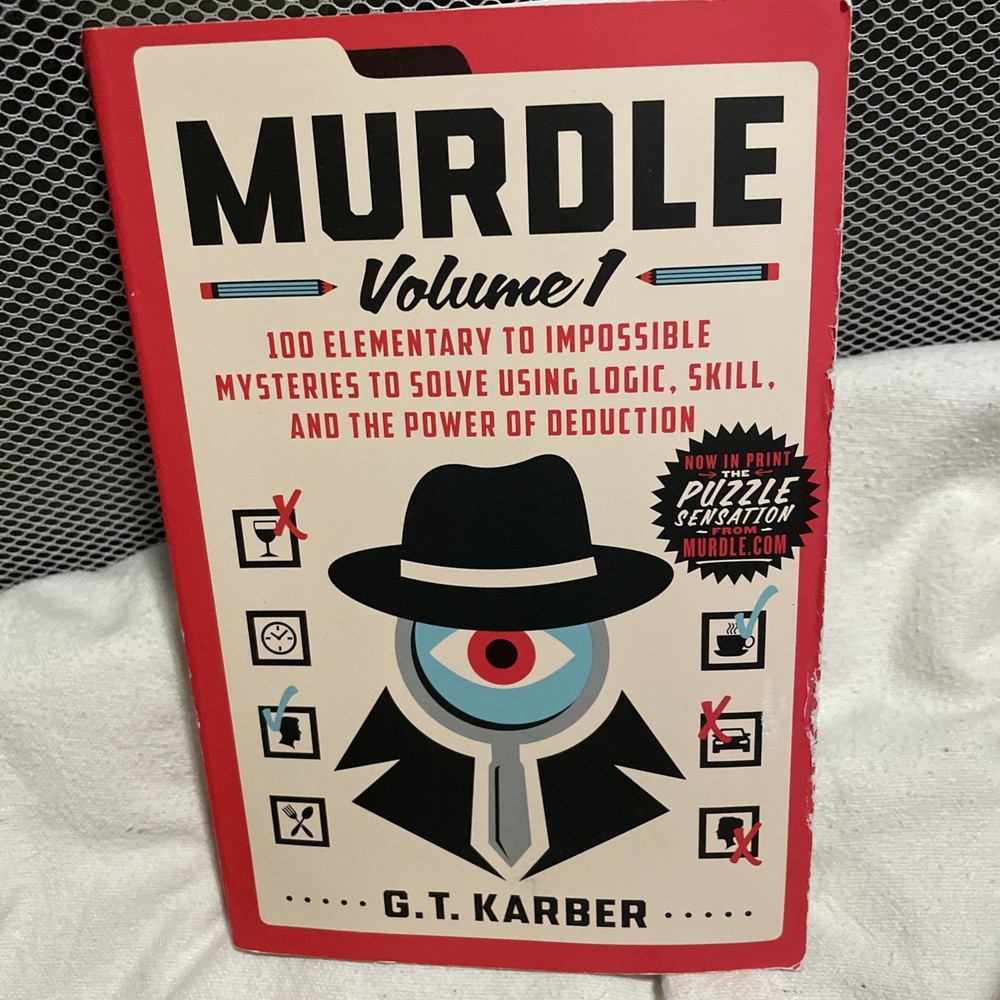 Murdle: Volume 1 : the Power of Deduction by G. T. Karber