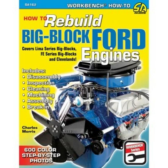 SA162 How to Rebuild Ford 429 / 460 Big Block Engines 385 FE Cleveland Series