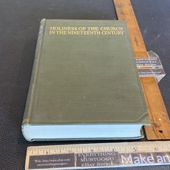 HOLINESS OF THE CHURCH IN THE 19TH CENTURY HC 1916 Saintly Men Women Of Our Time