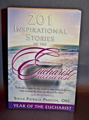 201 Inspirational Stories of the Eucharist & 7 Secrets of The Eucharist Trade PB