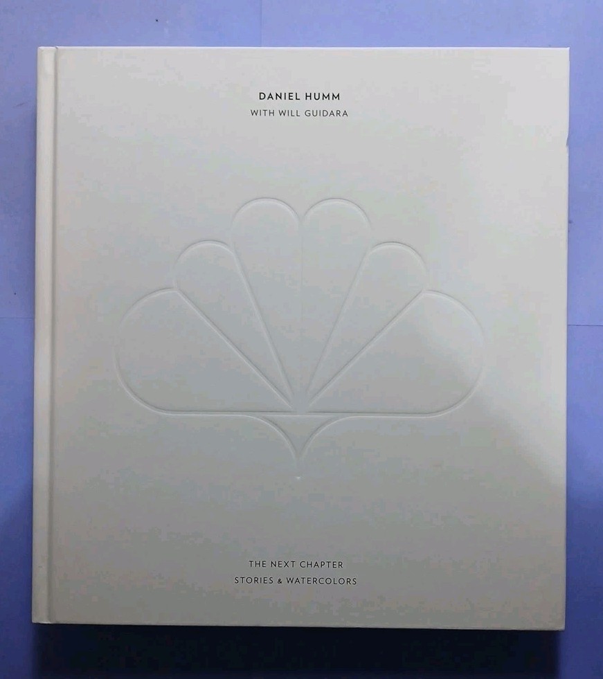 The Next Chapter Stories & Watercolors by Daniel Humm SIGNED With Will Guidara