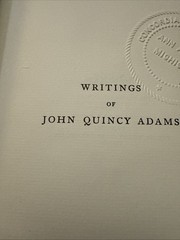 Writings of John Quincy Adams, 7 Volume Set, 1913