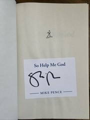 MIKE PENCE SO HELP ME GOD 2022 Book Signed 1st Ed HCDJ Vice President Trump