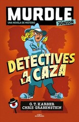 Detectives a la caza / Sleuths on the Loose, Paperback by Karber, G.T.; Grabe…