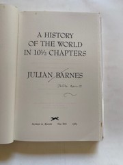 A HISTORY OF THE WORLD IN 10 1/2 CHAPTERS – 1ST. AMERICAN ED. SIGNED BY AUTHOR