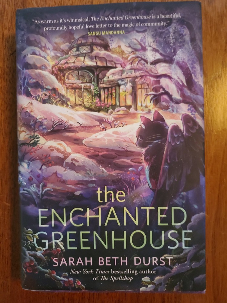 The Enchanted Greenhouse (The Spellshop, 2), Sarah Beth Durst