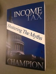 Income Tax: Shattering The Myths – Dave Champion – Paperback Book – New 2012