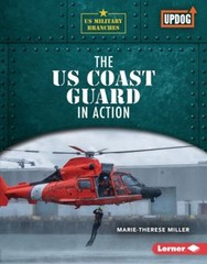 The US Coast Guard in Action Hardcover Marie-Therese Miller