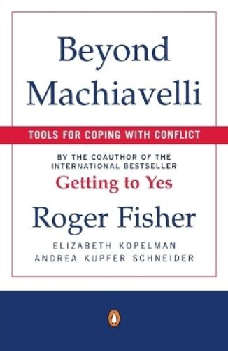 Roger Fisher Elizabeth Kopelman Andrea K Beyond Machiave (Paperback) (UK IMPORT)
