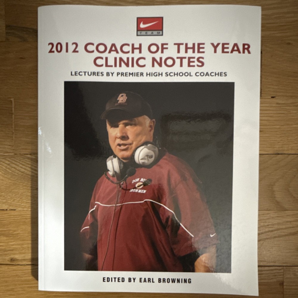 Coaches Choice 2012 Coach of the Year Clinic Notes Earl Browning Football PB