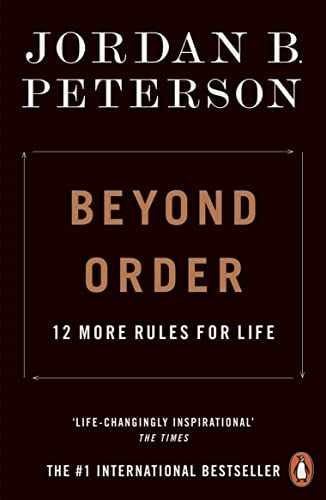 Beyond Order: 12 More Rules for – Paperback, by Jordan B. Peterson – Very Good