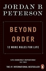Beyond Order: 12 More Rules for – Paperback, by Jordan B. Peterson – Very Good