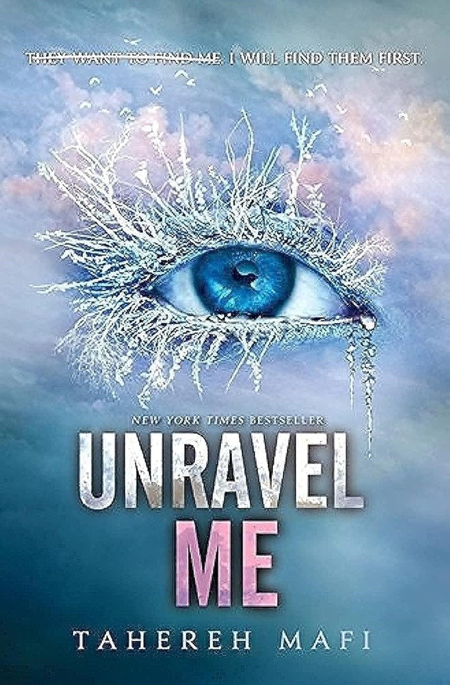 New: UNRAVEL ME – Tahereh Mafi, Hardcover