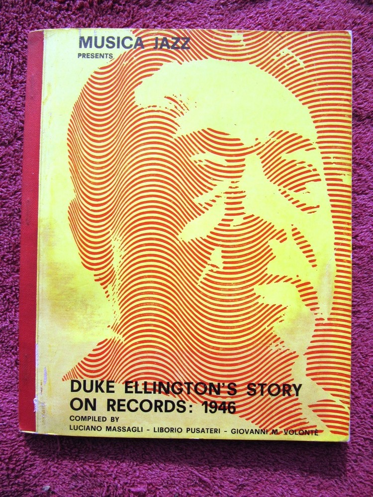 DUKE ELLINGTON’S STORY ON RECORDS: 1946 Musica Jazz Massagli Volonte Pusateri