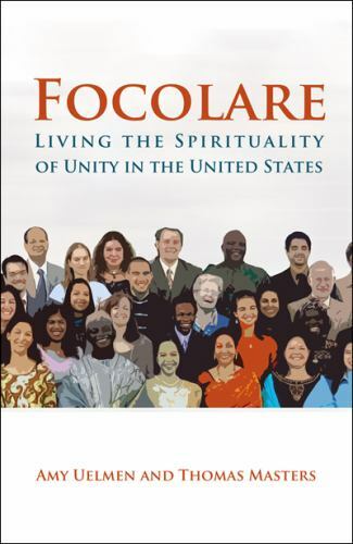 Focolare: Living the Spirituality of Unity in the United States