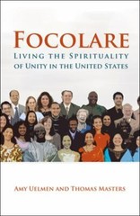 Focolare: Living the Spirituality of Unity in the United States