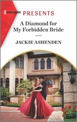Rival Billionaire Tycoons Ser.: A Diamond for My Forbidden Bride by Jackie…