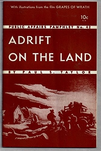 ADRIFT ON THE LAND By Paul S. Taylor