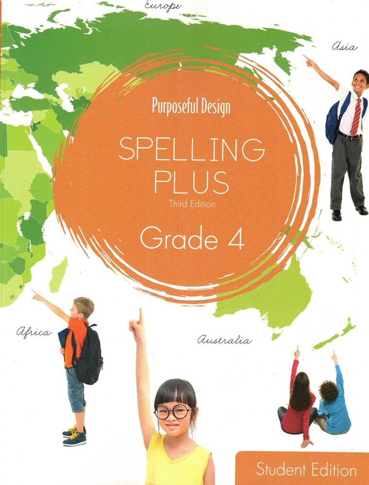 Purposeful Design: Spelling Plus Grade 4 Student Edition