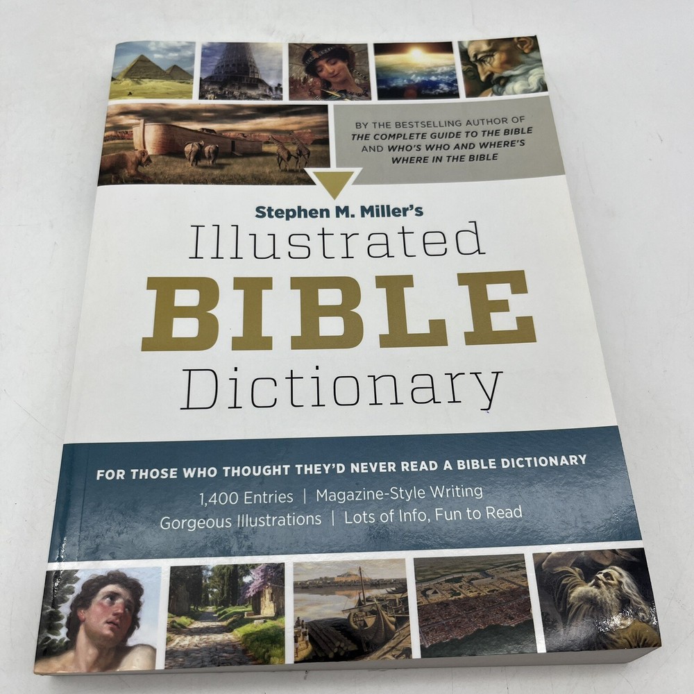 Illustrated Bible Dictionary by Miller, Stephen M.