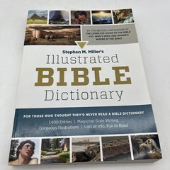 Illustrated Bible Dictionary by Miller, Stephen M.