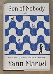 Son of Nobody by Yann Martel–HC 1st/1st–Trojan War–SIGNED