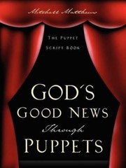 Mitchell Matthews God’s Good News Through Puppets (Paperback) (UK IMPORT)