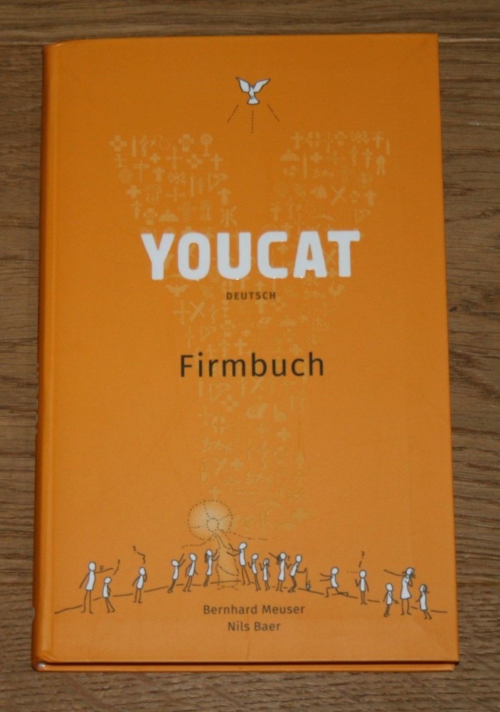 YOUCAT. Firmbuch. Meuser, Bernhard und Nils Baer:
